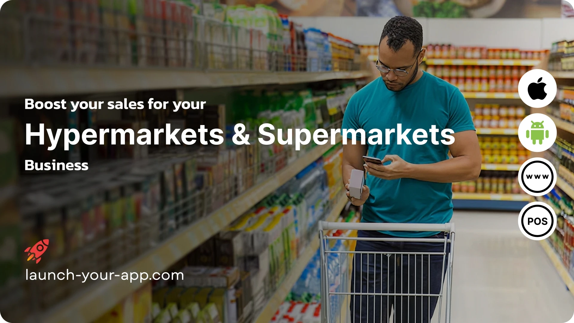 Hypermarkets & Supermarkets Mobile App Builder - Launch Your App